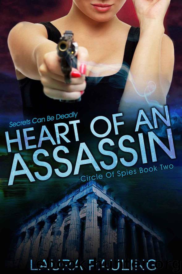 Heart of an Assassin (Circle of Spies Book 2) by Pauling Laura