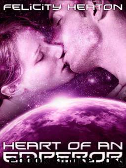 Heart of an Emperor by Felicity Heaton