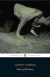 Heart of darkness by Joseph Conrad