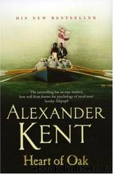 Heart of oak by Alexander Kent