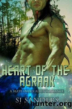 Heart of the Agraak by S.J. Sanders