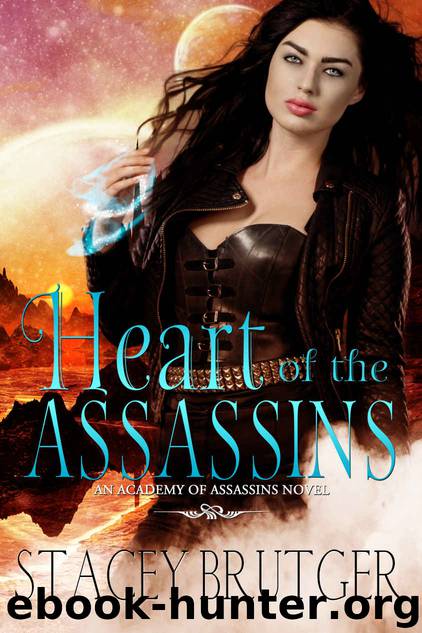 Heart of the Assassins (An Academy of Assassins Novel Book 2) by Stacey Brutger