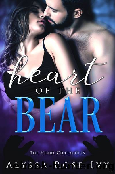 Heart of the Bear (The Heart Chronicles #3) by Alyssa Rose Ivy