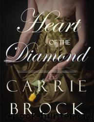 Heart of the Diamond by Carrie Brock