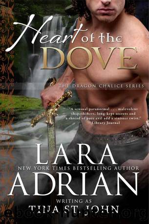 Heart of the Dove by Tina St. John & Lara Adrian