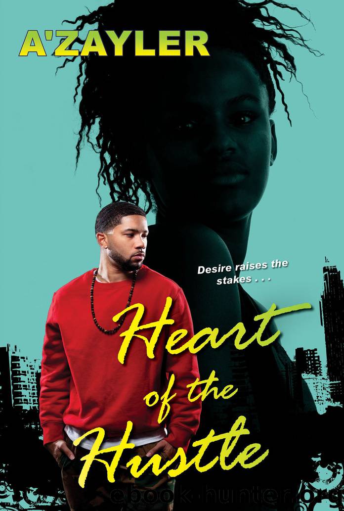 Heart of the Hustle by A'zayler
