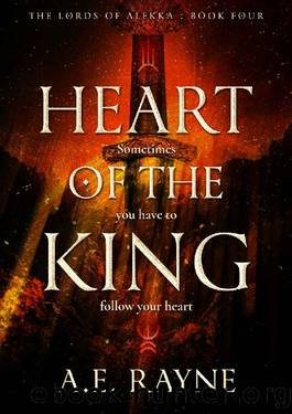 Heart of the King: An Epic Fantasy Adventure (The Lords of Alekka Book 4) by A. E. Rayne