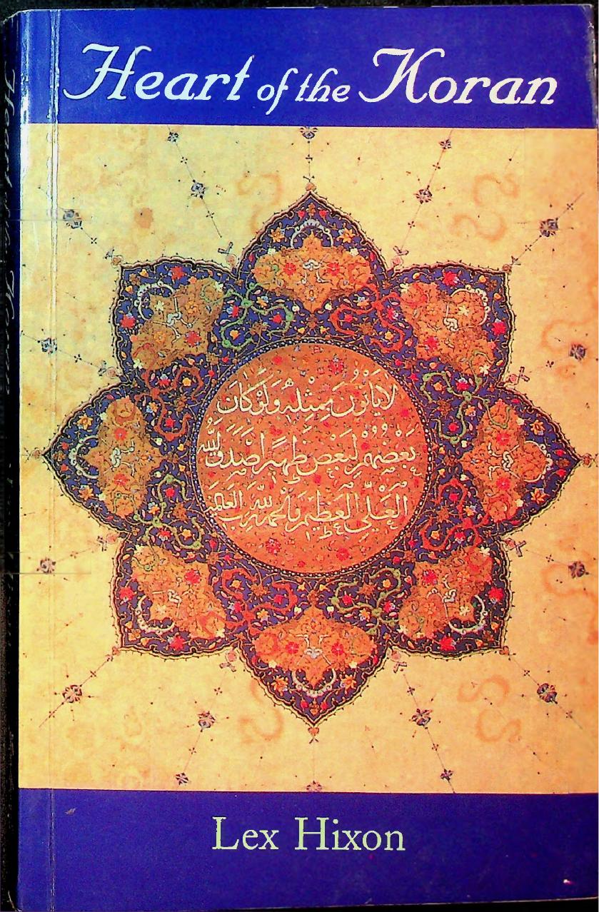 Heart of the Koran by Lex Hixon