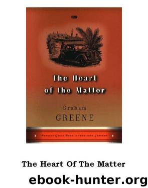 Heart of the Matter (Penguin Twentieth-Century Classics) by Graham Greene