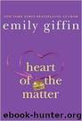 Heart of the Matter by Emily Giffin
