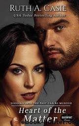 Heart of the Matter by Ruth A. Casie