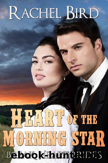 Heart of the Morning Star (Break Heart Brides Book 3) by Rachel Bird