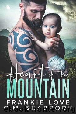 Heart of the Mountain by Frankie Love & C.M. Seabrook