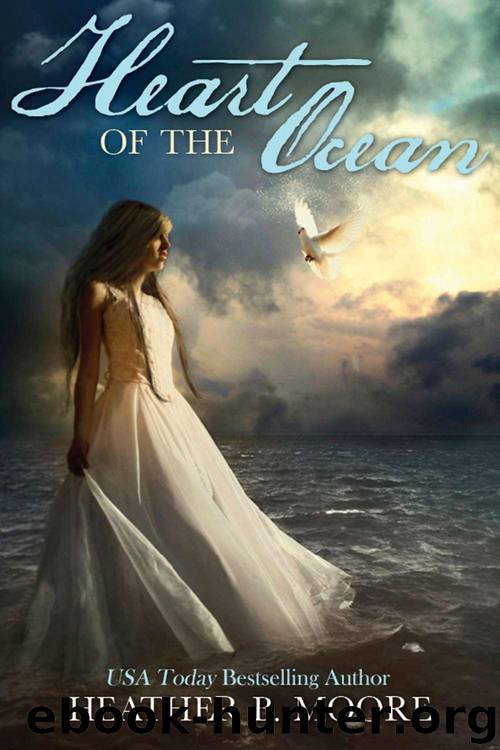 Heart of the Ocean by Moore Heather B. & Moore H. B