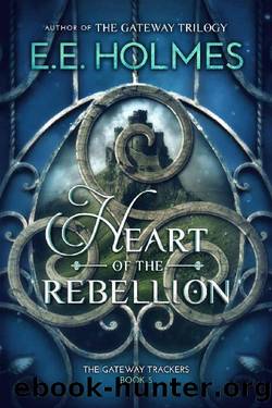 Heart of the Rebellion by E. E. Holmes