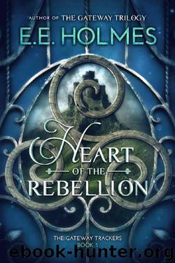 Heart of the Rebellion by E.E. Holmes