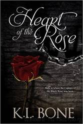 Heart of the Rose: Book 2 by K.L. Bone
