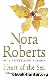 Heart of the Sea by Nora Roberts