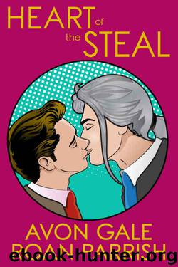 Heart of the Steal by Avon Gale & Roan Parrish