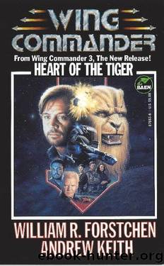 Heart of the Tiger by William R. Forstchen & Andrew Keith