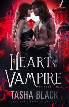 Heart of the Vampire: Episode 3 by Tasha Black