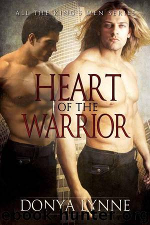 Heart of the Warrior (All the King's Men) by Lynne Donya