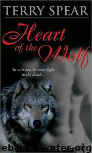 Heart of the Wolf (HW1) by Spear Terry