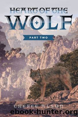Heart of the Wolf Part Two by Cheree Alsop