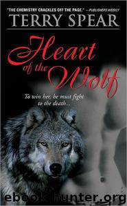 Heart of the Wolf by Spear Terry