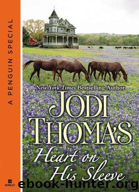 Heart on His Sleeve by Jodi Thomas