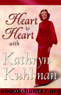 Heart to Heart Volume 1 by Kathryn Kuhlman