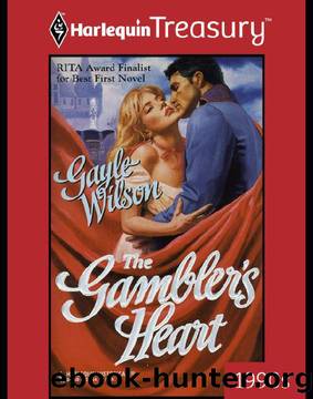 Heart's Desire 03 - Gambler's Heart by Gayle Wilson