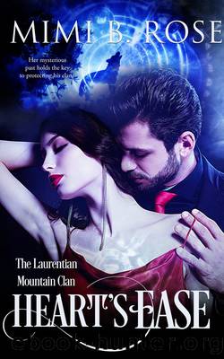 Heart's Ease by Mimi B. Rose