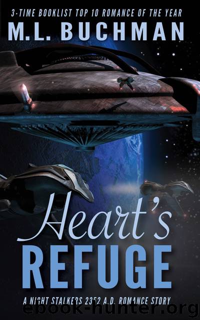 Heart's Refuge by M. L. Buchman