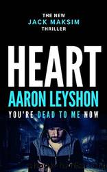 Heart: You're Dead to Me Now by Aaron Leyshon