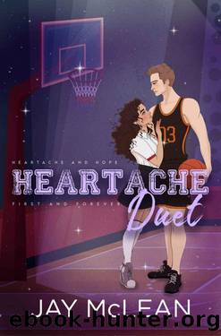 Heartache Duet: Heartache and Hope & First and Forever by Jay McLean