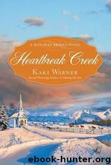 Heartbreak Creek by Kaki Warner
