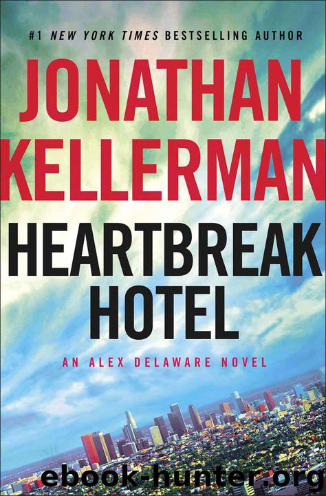 Heartbreak Hotel: An Alex Delaware Novel by Jonathan Kellerman