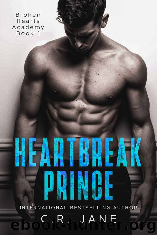 Heartbreak Prince: Broken Hearts Academy Book 1 by Jane C.R