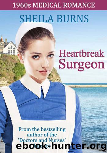 Heartbreak Surgeon by Sheila Burns