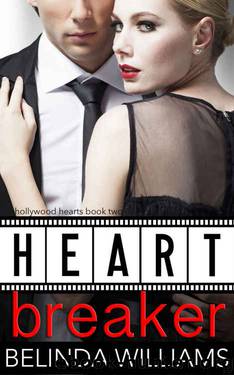 Heartbreaker (Hollywood Hearts Book 2) by Belinda Williams