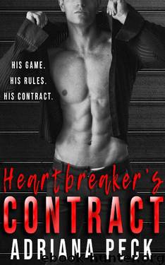 Heartbreaker's Contract: A Fake Fiancée Standalone by Adriana Peck