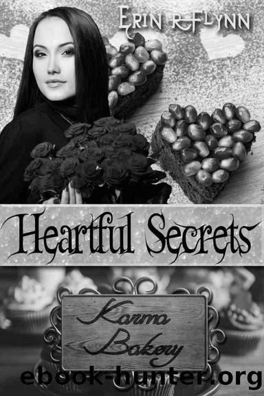 Heartful Secrets (Karma Bakery Book 6) by Erin R Flynn