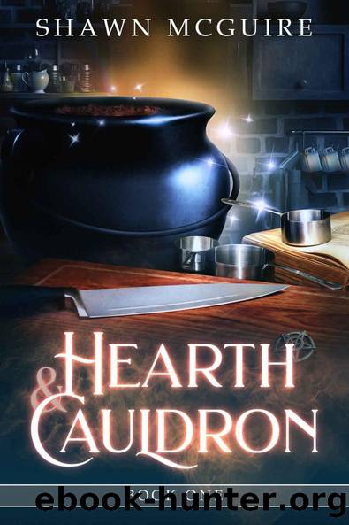 Hearth & Cauldron (Hearth & Cauldron Mysteries Book 1) by Shawn McGuire