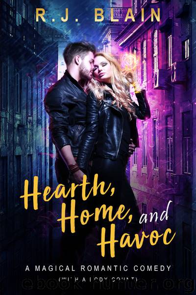 Hearth, Home, and Havoc by RJ Blain