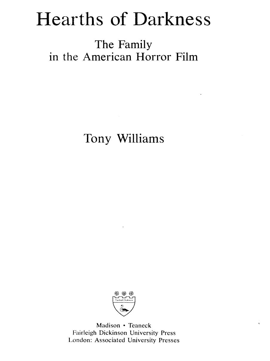 Hearths of Darkness. The Family in the American Horror Film (1996) by Unknown