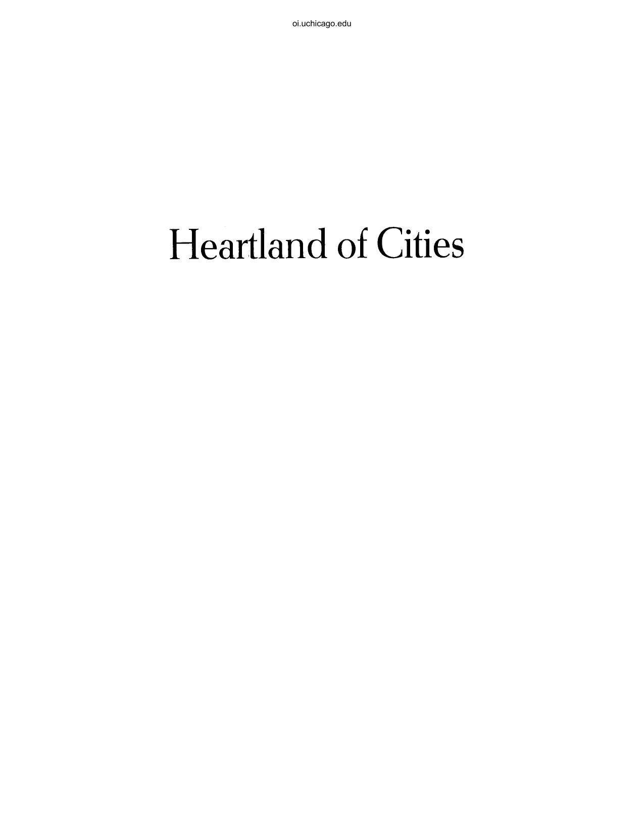 Heartland of Cities: Surveys of Ancient Settlement and Land Use on the Central Floodplain of the Euphrates by Adams R.McC