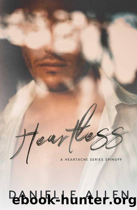 Heartless (Heartache) by Danielle Allen