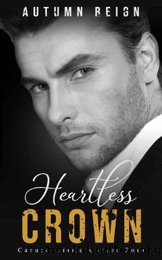 Heartless Crown: A Dark Mafia Romance (Caruso Crime Cartel Book 4) by Autumn Reign