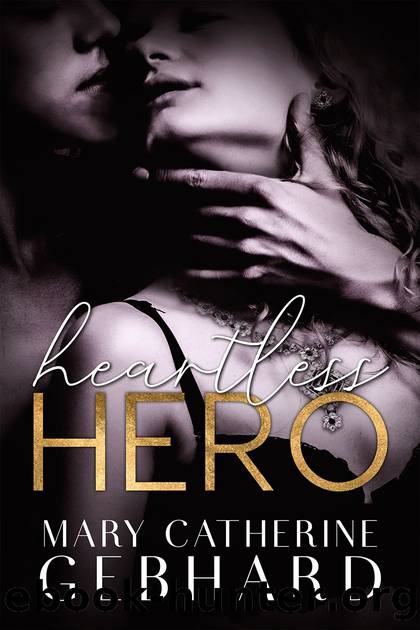 Heartless Hero by Gebhard Mary Catherine